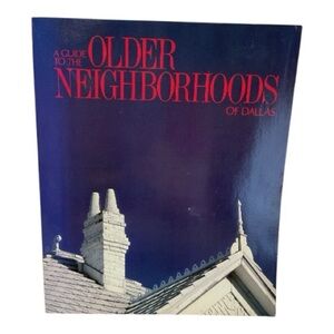 Vintage Homes Older Neighborhoods of Dallas Book